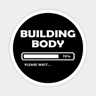 Building Body Please Wait... Magnet